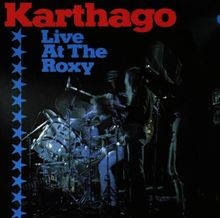 Karthago live the roxy von - the,